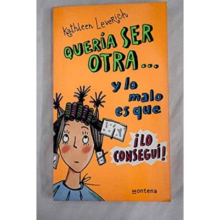 Queria Ser Otra... y Lo Malo Es Que. Lo Consegui!